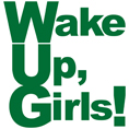 Wake Up Girls!